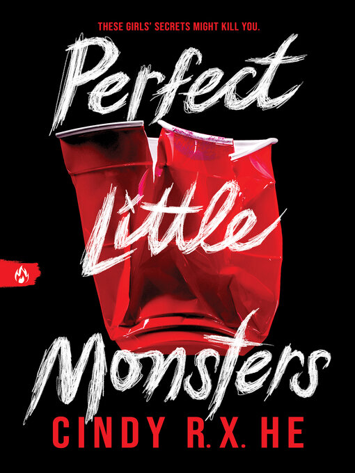 Title details for Perfect Little Monsters by Cindy R. X. He - Available
